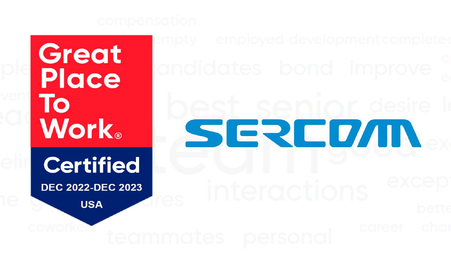 Awarded “Great Place To Work US”  Certification